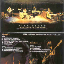 Pink Floyd – Creatures Of The Deep ( 2 cd set )( SIGMA ) ( Civic Center , Sta Monica , CA , USA , October 23rd , 1970 )