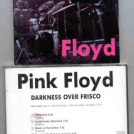 Pink Floyd – Darkness over Frisco ( Swingin’ Pig ) ( San Francisco, CA , USA , March 8th , 1970 + Oct ’70 )