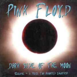 Pink Floyd – Dark Side Of The Moon ( A Piece For Assorted Lunatics )( 2 CD SET )( Promos, Demos & Alternate Outtakes )