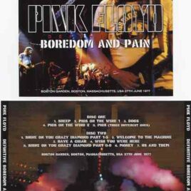 Pink Floyd – Definitive Boredom And Pain ( 2 CD SET ) ( SIGMA ) ( Boston Gardens , MA ,USA,  June 27th , 1977 )