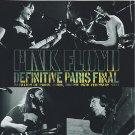 Pink Floyd – Definitive Paris Final ( 2 CD SET ) ( SIGMA ) ( Pavillion de Paris , Paris , France , February 25th , 1977 )