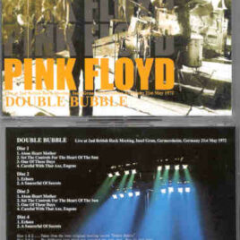 Pink Floyd – Double Bubble ( 4 CD SET ) ( SIRENE ) ( Insel Grun , Germershein ,Germany , May 21st , 1972 )