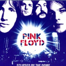 Pink Floyd – Eclipsed By The Dome ( 2 CD SET ) ( Godfatherecords) ( Brighton, Sussex, UK, June 28th, 1972 )