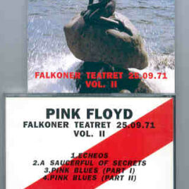 Pink Floyd – Falkoner Theatre Vol. Two ( Falkoner Teatret , Copenhagen , Denmark , September 25th , 1971 )