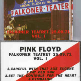 Pink Floyd – Falkoner Theatre Vol. One ( Falkoner Teatret , Copenhagen , Denmark , September 25th , 1971 )