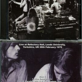 Pink Floyd – Leeds 1970 – Live at Refectory Hall Leeds University Yorkshire UK 28th February 1970 (2 CD)