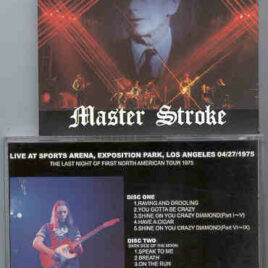 Pink Floyd – Master Stroke ( 2 CD SET ) ( Sports Arena Exposition Park , LA , CA , USA , April 27th , 1975 )