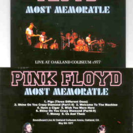 Pink Floyd – Most Memoratle ( 2 CD SET ) ( Blue Cafe ) ( Soundboard from May 9th ’77 at Oakland , CA )