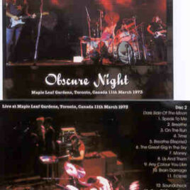 Pink Floyd – Obscure Night ( 2 CD SET )  ( SIRENE ) ( Toronto , Canada , March 11th , 1973 )
