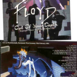 Pink Floyd – Out Of Your Depth ( 2 CD SET ) ( SIRENE ) ( Westfalenhalle , Dortmund , West Germany , Feb 19th , 1981 )