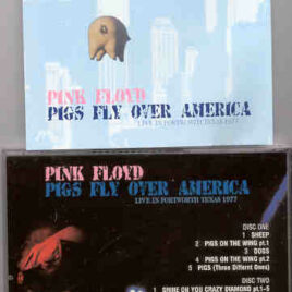 Pink Floyd – Pigs Fly Over America ( 2 cd set )  ( Highland ) ( Ft Worth , TX , USA , May 1st , 1977 – Master tapes)