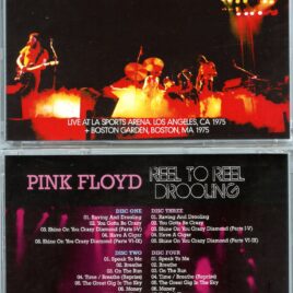 Pink Floyd – Reel to Reel Drooling ( 4 CD SET ) ( Blue Cafe )( LA Sports Arena, April 25th, 1975 + Boston Garden, MA, June 18th, 1975 )
