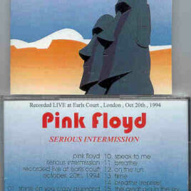 Pink Floyd – Serious Intermission  ( 2 CD SET ) ( London , UK , October 20th , 1994 )