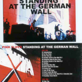 Pink Floyd – Standing At The German Wall ( 2 CD SET ) ( Dortmund , Germany , February 29th , 1981 )