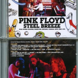 Pink Floyd – Steel Breeze ( 2 cd set ) ( Hamilton , Ontario , Canada , June 28th , 1975 )