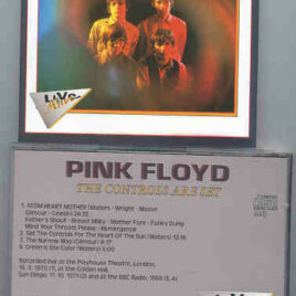 Pink Floyd – The Controls Are Set ( Sep 16th , 1070 , London + San Diego , Oct 17th , 1971 )
