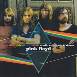Pink Floyd – The Dark Side Of The Moon Studio Rehearsals And Demos ( Studio Rehearsals, Outtakes And Demos 1971 /72 )