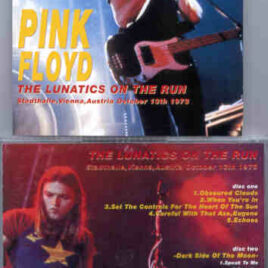 Pink Floyd – The Lunatics On The Run   ( 2 CD SET ) ( Highland ) ( Vienna , Austria , October 13th , 1973 )
