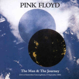 Pink Floyd – The Man And The Journey ( Columbine )( FM Broadcast , Concertbow , Amsterdam , Sep 17th , 1969  )