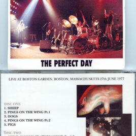 Pink Floyd – The Perfect Day ( 2 CD SET ) ( Ayanami ) ( Boston Gardens, Boston, MA, USA, June 27th, 1977 )