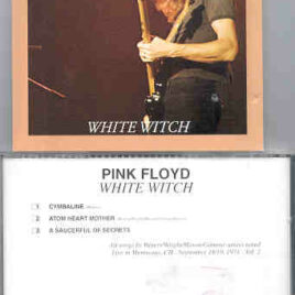Pink Floyd – White Witch  ( Oil Well ) ( Montreaux , Switzerland , Sept 18th & 19th , 1971 )