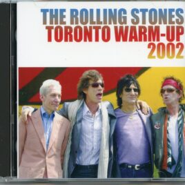 ROLLING STONES – Toronto Warm Up 2002 ( 2 CD ) ( MAYFLOWER ) Palais Royale, Toronto, Ontario, Canada, August 16th, 2002 ) front cover