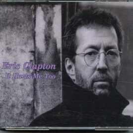ERIC CLAPTON – It Hurts Me Too ( 2 CD ) ( Live at Madison Square Garden New York, NY, USA, October 9th, 1994 ) front cover