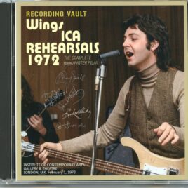 Paul McCartney Wings – Recording Vault ICA Rehearsals 1972 ( 2 CD SET ) ( Misterclaudel ) ( Institute of Contemporary Arts Gallery And Theatre, London, UK, February 1st, 1972 ) front cover