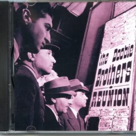 The Doobie Brothers – Reunion ( KTS ) ( Concord Pavillion, Concord, CA, USA, August 1st, 1994 ) front cover